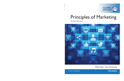 Principles of Marketing, Global Edition Principles of Marketing, Global Edition