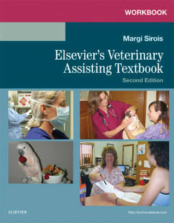 Workbook for Elsevier's Veterinary Assisting Textbook - E-Book Workbook for Elsevier's Veterinary Assisting Textbook - E-Book