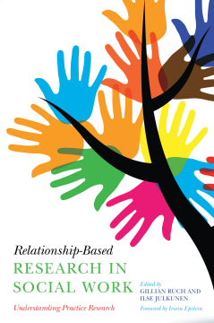 Relationship-Based Research in Social Work Relationship-Based Research in Social Work