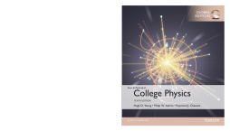 College Physics, Global Edition College Physics, Global Edition