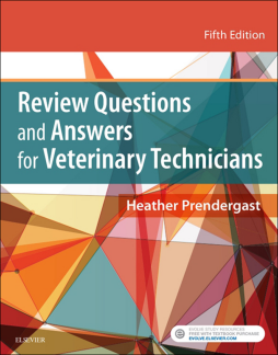 Review Questions and Answers for Veterinary Technicians – E-Book