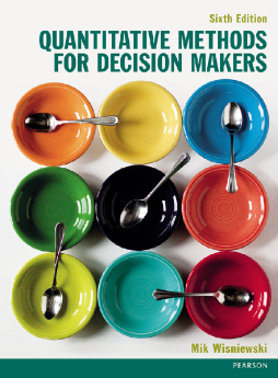Quantitative Methods for Decision Makers 6th edn Quantitative Methods for Decision Makers 6th edn