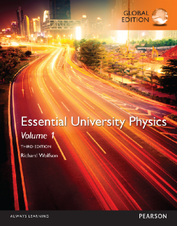 Essential University Physics: Volume 1, Global Edition Essential University Physics: Volume 1, Global Edition