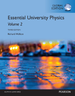 Essential University Physics: Volume 2, Global Edition Essential University Physics: Volume 2, Global Edition