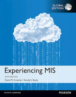Experiencing MIS, Global Edition Experiencing MIS, Global Edition