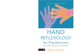 Hand Reflexology for Practitioners Hand Reflexology for Practitioners