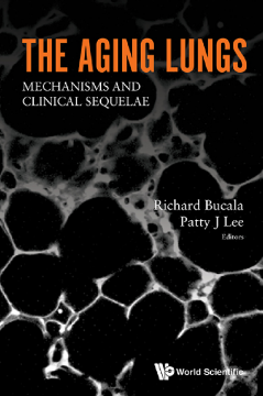 Aging Lungs, The: Mechanisms And Clinical Sequelae Aging Lungs, The: Mechanisms And Clinical Sequelae