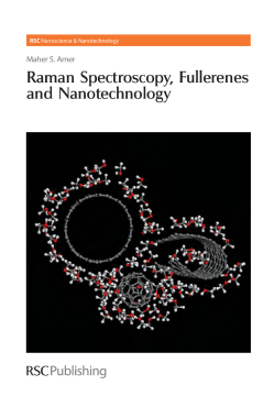 Raman Spectroscopy, Fullerenes and Nanotechnology Raman Spectroscopy, Fullerenes and Nanotechnology