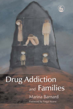 Drug Addiction and Families Drug Addiction and Families