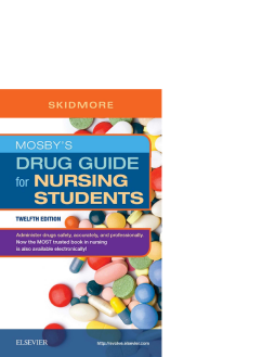 Mosby’s Drug Guide for Nursing Students - E-Book Mosby’s Drug Guide for Nursing Students - E-Book