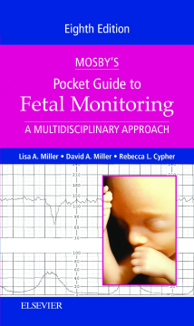 Mosby's Pocket Guide to Fetal Monitoring - E-Book Mosby's Pocket Guide to Fetal Monitoring - E-Book