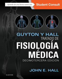Guyton y Hall. Tratado de fisiología médica Guyton y Hall. Tratado de fisiología médica