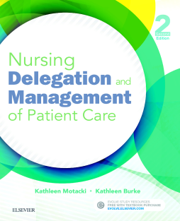 Nursing Delegation and Management of Patient Care - E-Book Nursing Delegation and Management of Patient Care - E-Book
