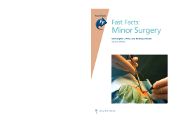 Fast Facts: Minor Surgery Fast Facts: Minor Surgery