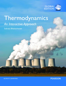 Thermodynamics: An Interactive Approach, Global Edition Thermodynamics: An Interactive Approach, Global Edition