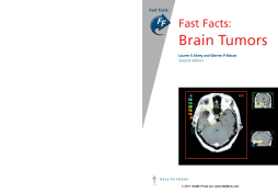 Fast Facts: Brain Tumors Fast Facts: Brain Tumors