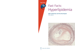 Fast Facts: Hyperlipidemia Fast Facts: Hyperlipidemia