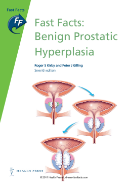 Fast Facts: Benign Prostatic Hyperplasia Fast Facts: Benign Prostatic Hyperplasia