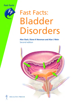 Fast Facts: Bladder Disorders Fast Facts: Bladder Disorders