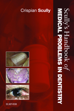 Scully's Handbook of Medical Problems in Dentistry E-Book