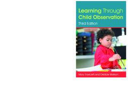Learning Through Child Observation, Third Edition Learning Through Child Observation, Third Edition