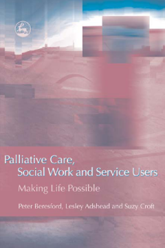 Palliative Care, Social Work and Service Users
