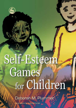 Self-Esteem Games for Children Self-Esteem Games for Children