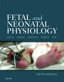 Fetal and Neonatal Physiology E-Book Fetal and Neonatal Physiology E-Book