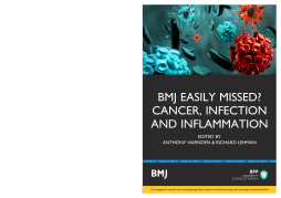 BMJ Easily Missed?: Cancer, inflamation and infection BMJ Easily Missed?: Cancer, inflamation and infection