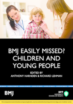 BMJ Easily Missed?: Children and Young People