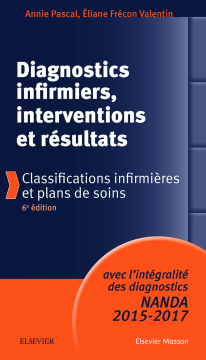 Diagnostics infirmiers, interventions et résultats Diagnostics infirmiers, interventions et résultats