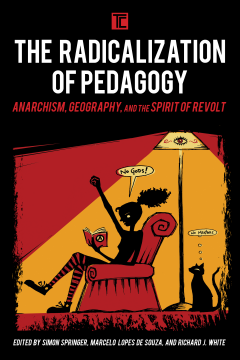 The Radicalization of Pedagogy The Radicalization of Pedagogy