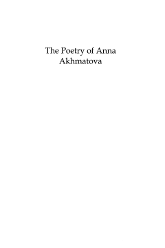 The Poetry of Anna Akhmatova The Poetry of Anna Akhmatova