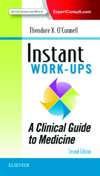 Instant Work-ups: A Clinical Guide to Medicine E-Book Instant Work-ups: A Clinical Guide to Medicine E-Book