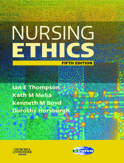 Nursing Ethics E-Book Nursing Ethics E-Book