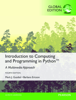 Introduction to Computing and Programming in Python, Global Edition Introduction to Computing and Programming in Python, Global Edition