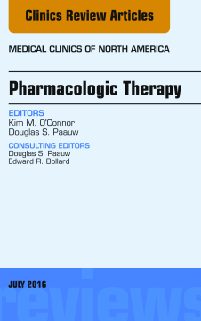 Pharmacologic Therapy, An Issue of Medical Clinics of North America, E-Book Pharmacologic Therapy, An Issue of Medical Clinics of North America, E-Book