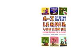 A-Z of Being the Best Leader You Can Be