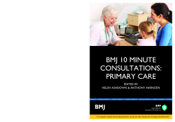 BMJ 10-Minute Consultation: Primary Care BMJ 10-Minute Consultation: Primary Care