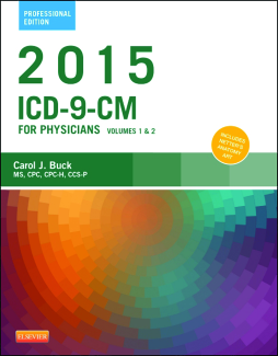 2015 ICD-9-CM for Physicians, Volumes 1 and 2 Professional Edition - E-Book 2015 ICD-9-CM for Physicians, Volumes 1 and 2 Professional Edition - E-Book