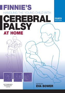 Finnie's Handling the Young Child with Cerebral Palsy at Home E-Book