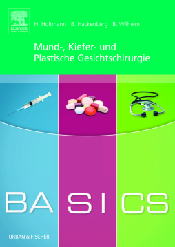 BASICS Mund-Kiefer-Gesichtschirurgie BASICS Mund-Kiefer-Gesichtschirurgie
