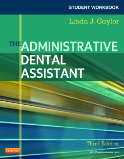Student Workbook for The Administrative Dental Assistant - E-Book Student Workbook for The Administrative Dental Assistant - E-Book