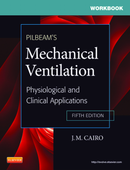 Workbook for Pilbeam's Mechanical Ventilation - E-Book Workbook for Pilbeam's Mechanical Ventilation - E-Book