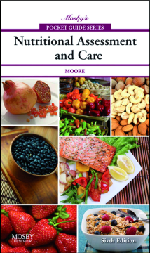 Mosby's Pocket Guide to Nutritional Assessment and Care - E-Book Mosby's Pocket Guide to Nutritional Assessment and Care - E-Book