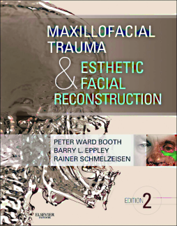 Maxillofacial Trauma and Esthetic Facial Reconstruction - E-Book Maxillofacial Trauma and Esthetic Facial Reconstruction - E-Book