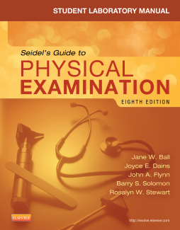 Student Laboratory Manual for Seidel's Guide to Physical Examination - E-Book