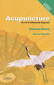Acupuncture: an Aid to Differential Diagnosis E-Book Acupuncture: an Aid to Differential Diagnosis E-Book