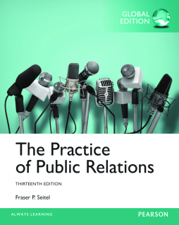 The Practice of Public Relations, Global Edition The Practice of Public Relations, Global Edition