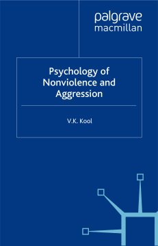 Pschology of Non-violence and Aggression Pschology of Non-violence and Aggression
